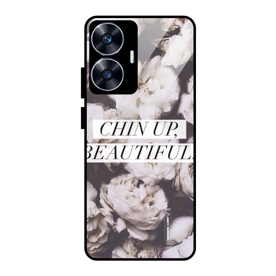 Chin Up Beautiful Glass Back Case for realme C55