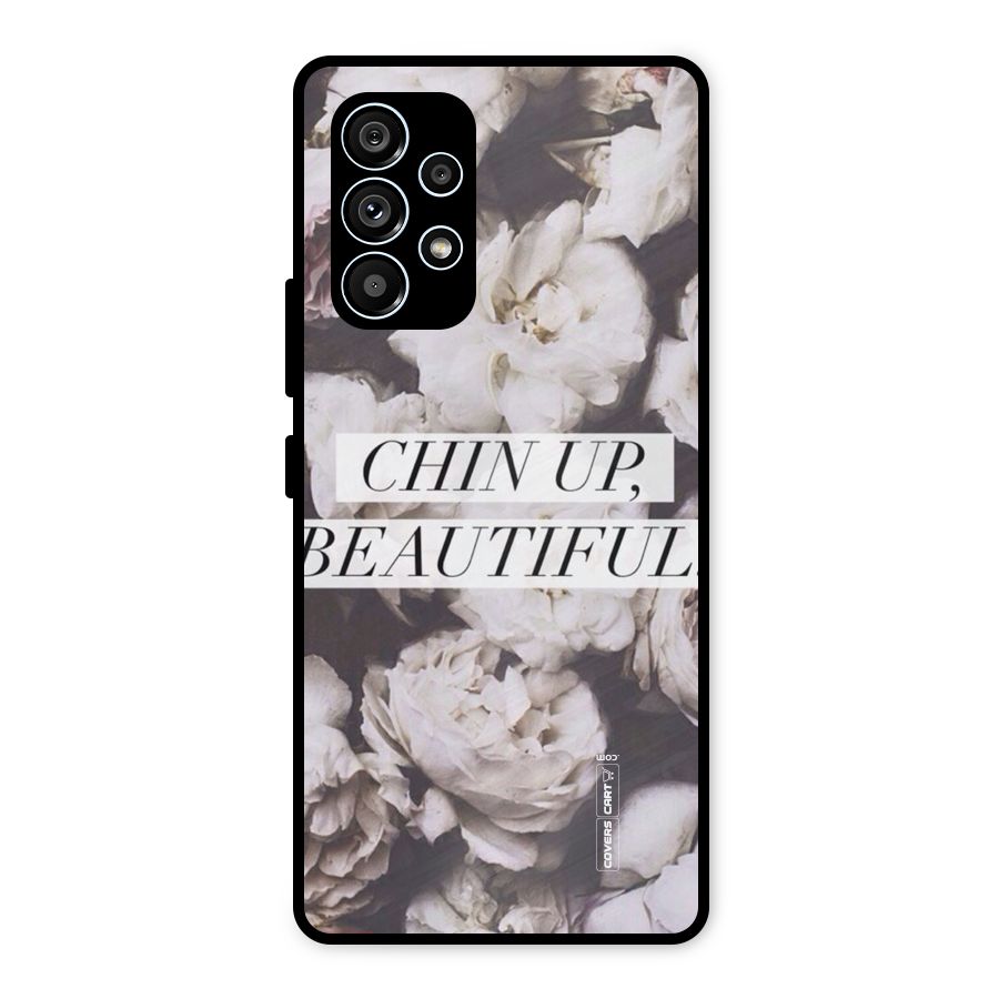 Chin Up Beautiful Metal Back Case for Galaxy A53 5G