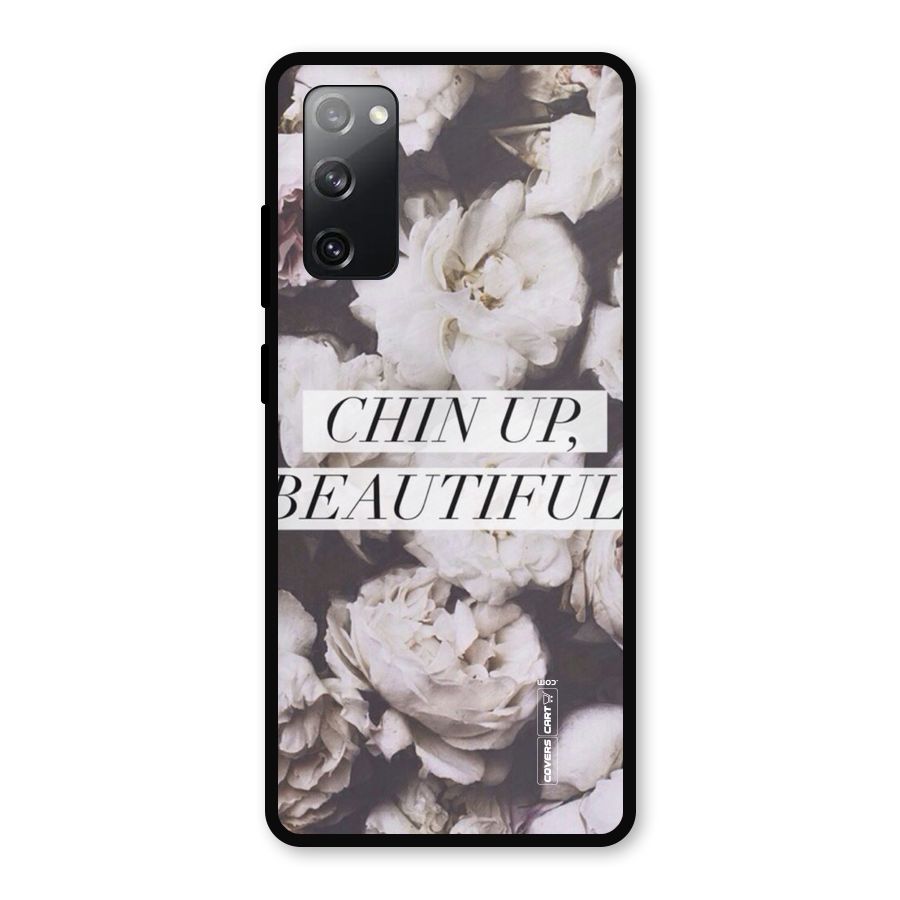 Chin Up Beautiful Metal Back Case for Galaxy S20 FE