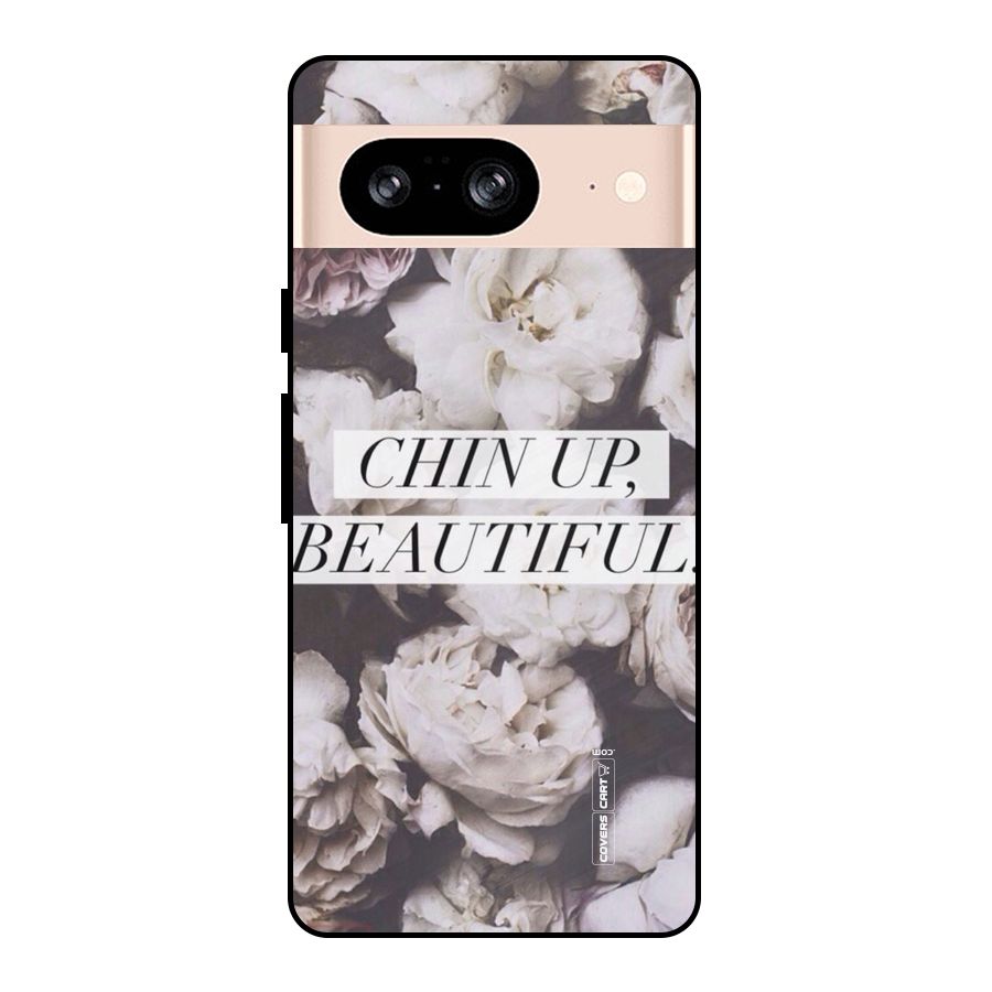 Chin Up Beautiful Metal Back Case for Google Pixel 8
