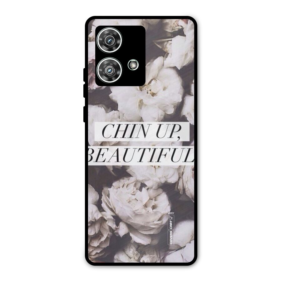 Chin Up Beautiful Metal Back Case for Motorola Edge 40 Neo