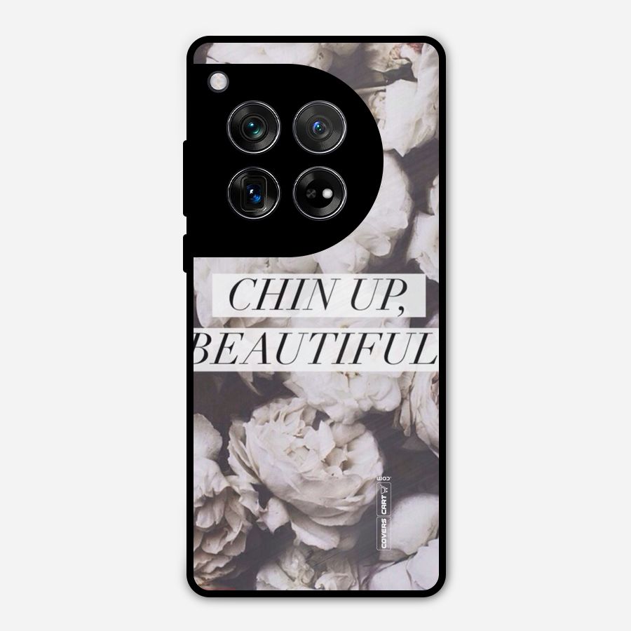 Chin Up Beautiful Metal Back Case for OnePlus 12