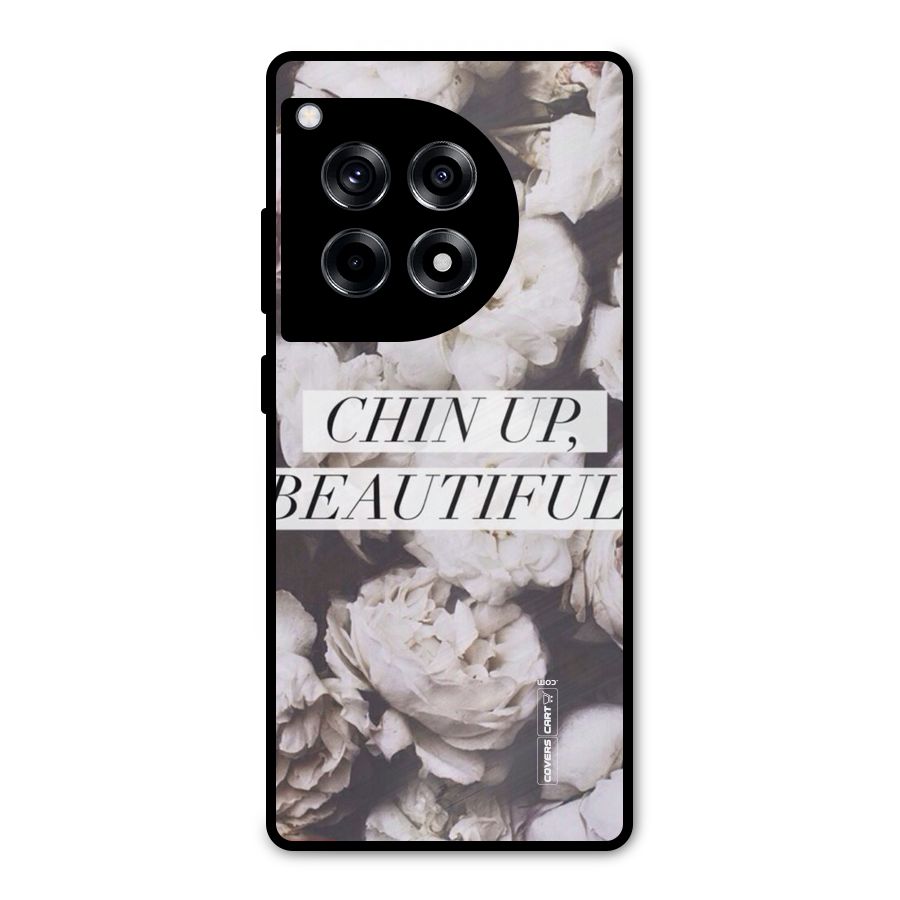 Chin Up Beautiful Metal Back Case for OnePlus 12R