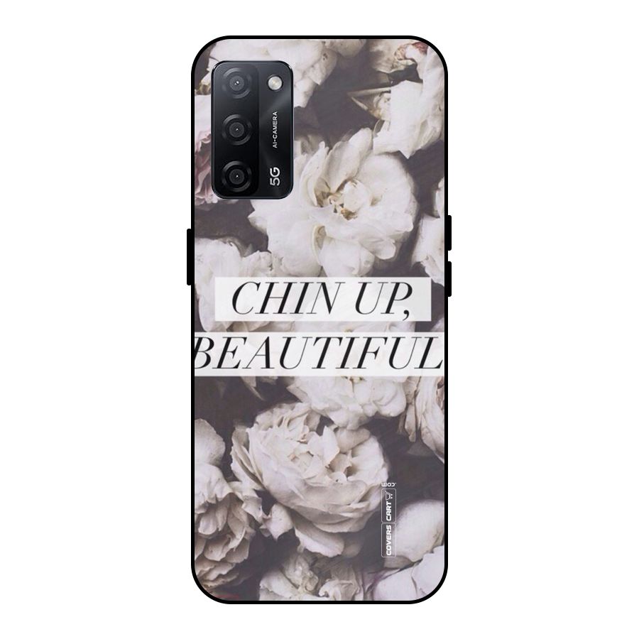 Chin Up Beautiful Metal Back Case for Oppo A53s 5G