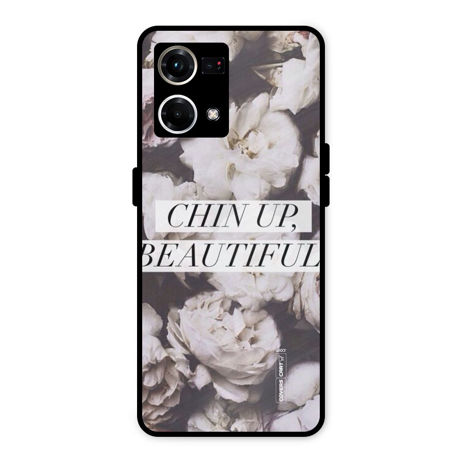 Chin Up Beautiful Metal Back Case for Oppo F21 Pro 4G