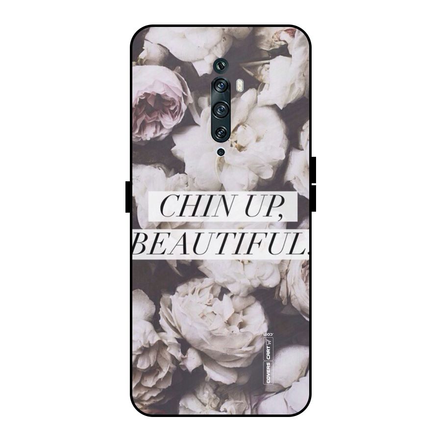 Chin Up Beautiful Metal Back Case for Oppo Reno2 Z