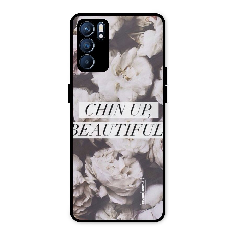Chin Up Beautiful Metal Back Case for Oppo Reno6 5G