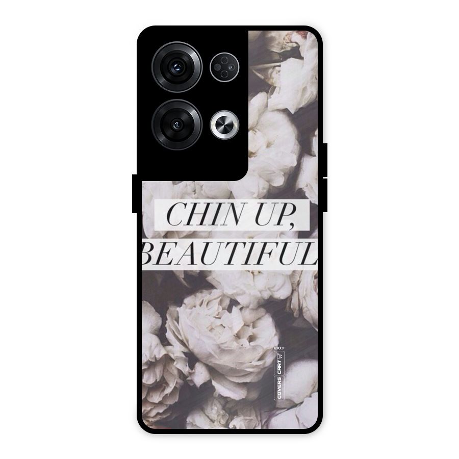 Chin Up Beautiful Metal Back Case for Oppo Reno8 Pro 5G