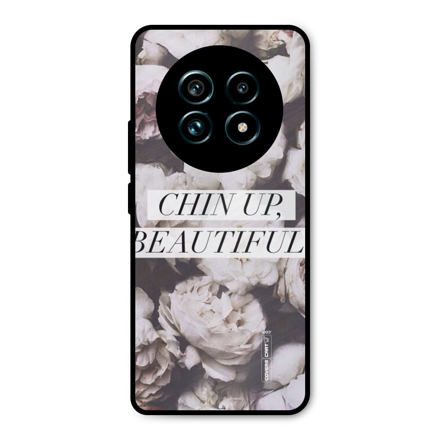 Chin Up Beautiful Metal Back Case for Realme 13 Pro Plus