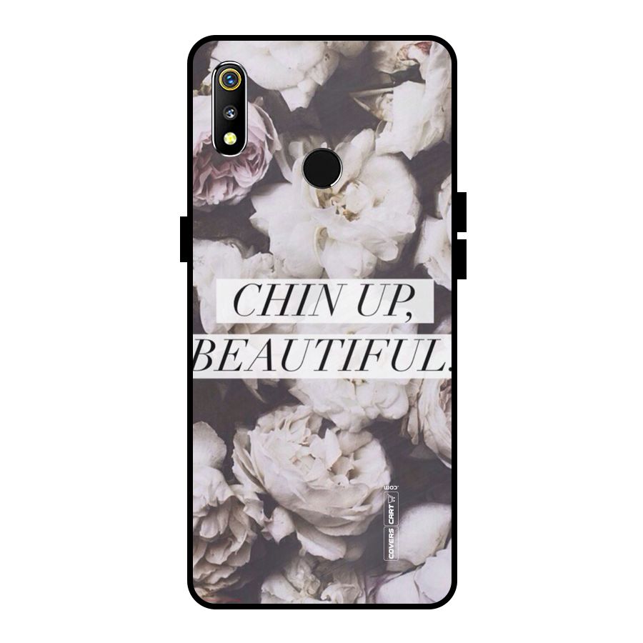 Chin Up Beautiful Metal Back Case for Realme 3