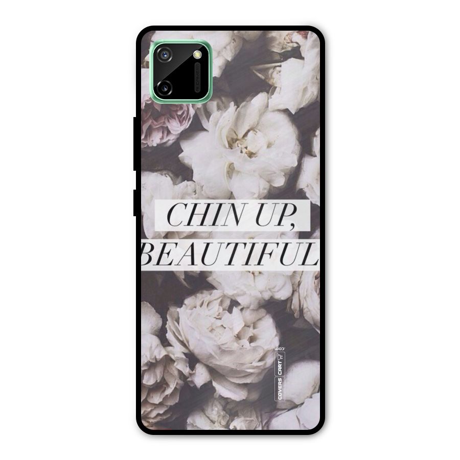 Chin Up Beautiful Metal Back Case for Realme C11