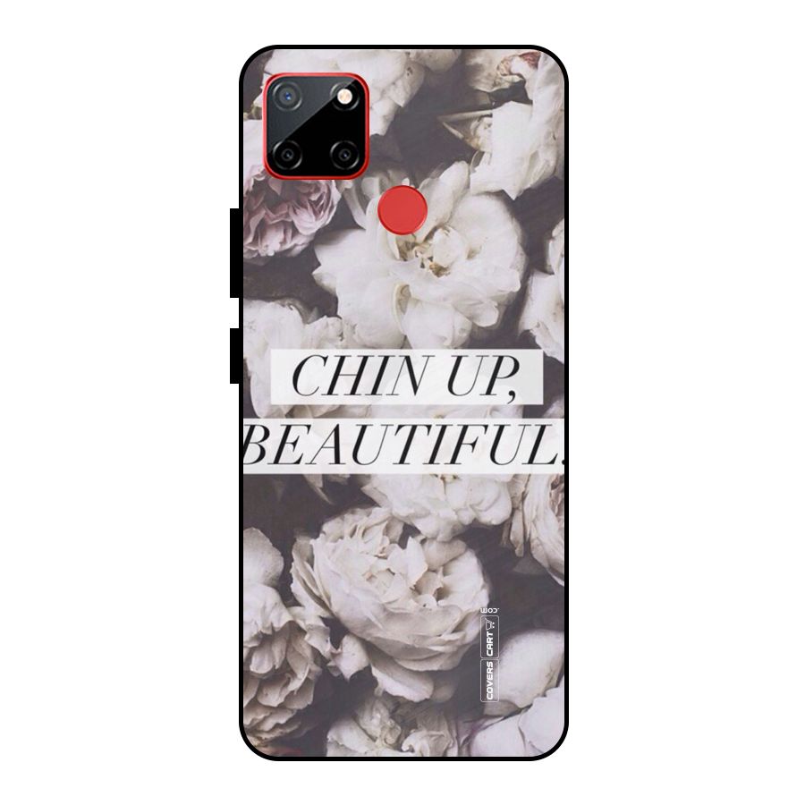Chin Up Beautiful Metal Back Case for Realme C12