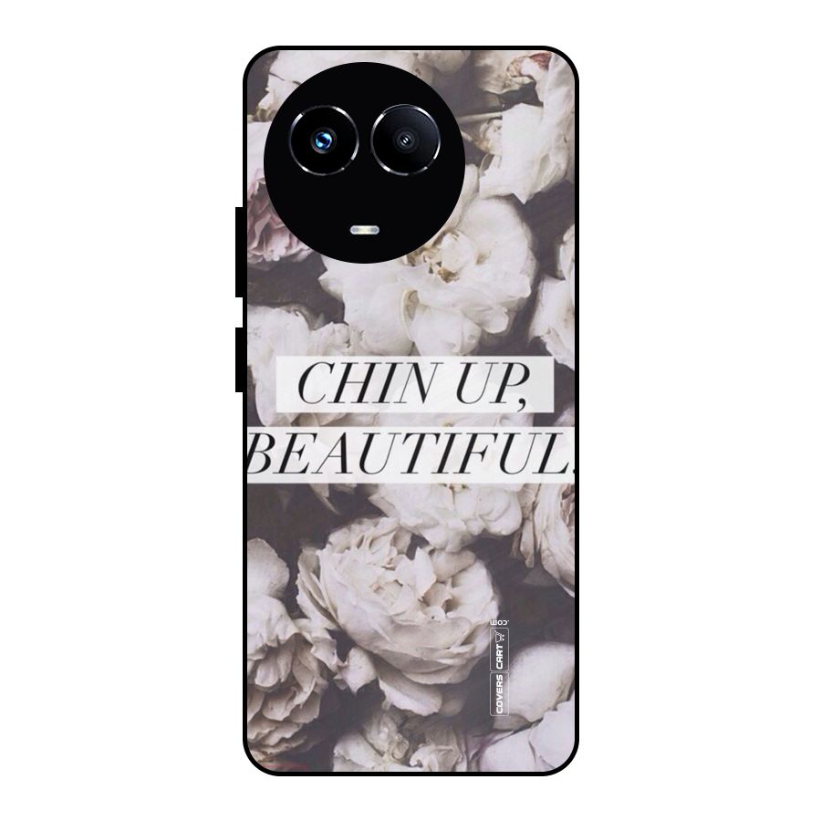 Chin Up Beautiful Metal Back Case for Realme Narzo 60X