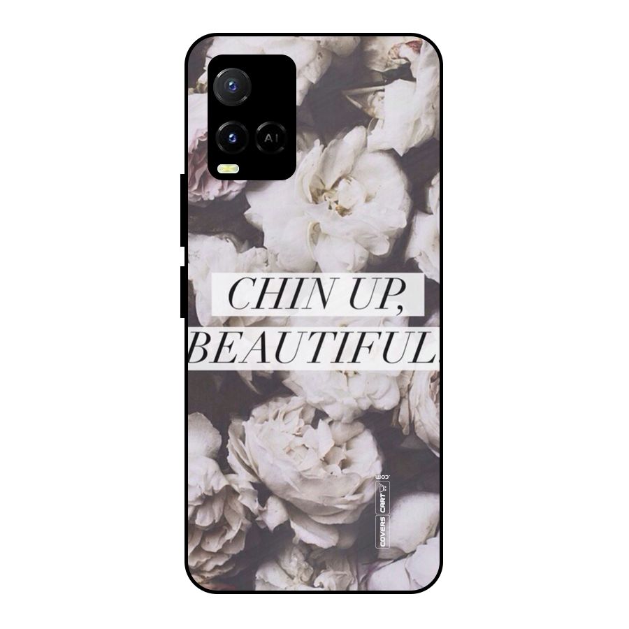 Chin Up Beautiful Metal Back Case for Vivo Y21 2021