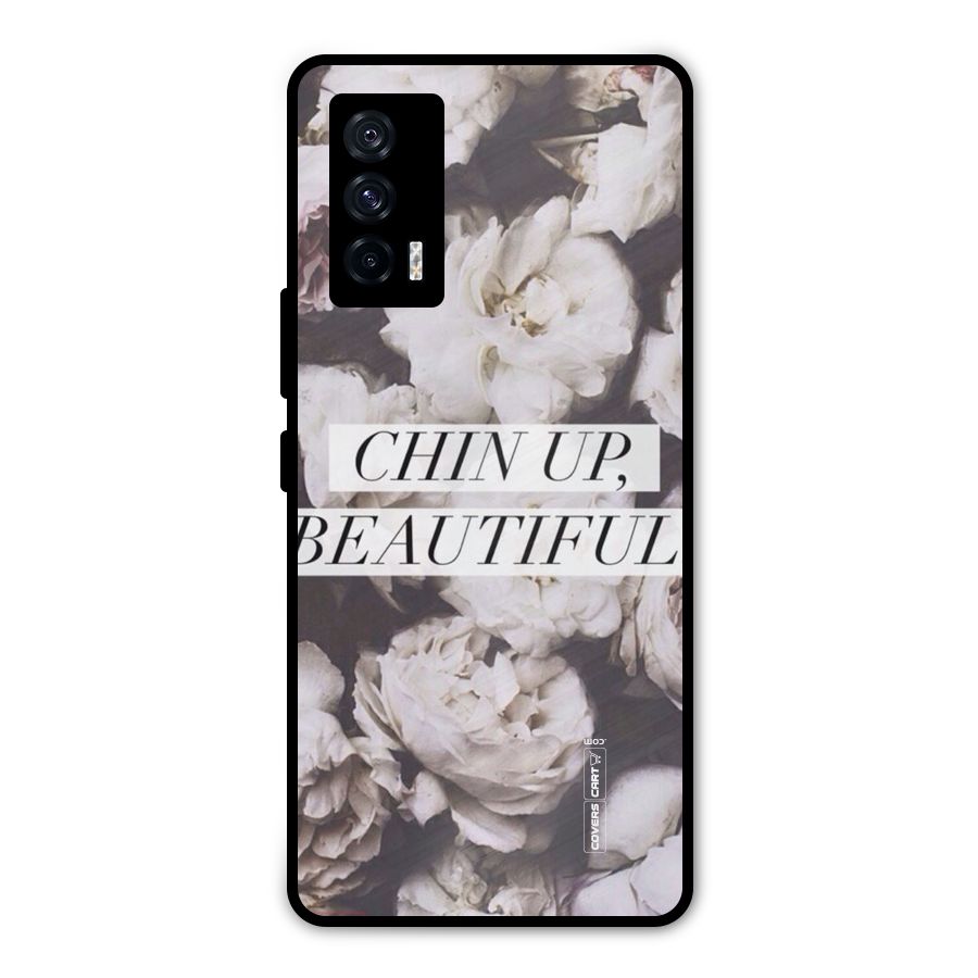 Chin Up Beautiful Metal Back Case for iQOO 7 5G