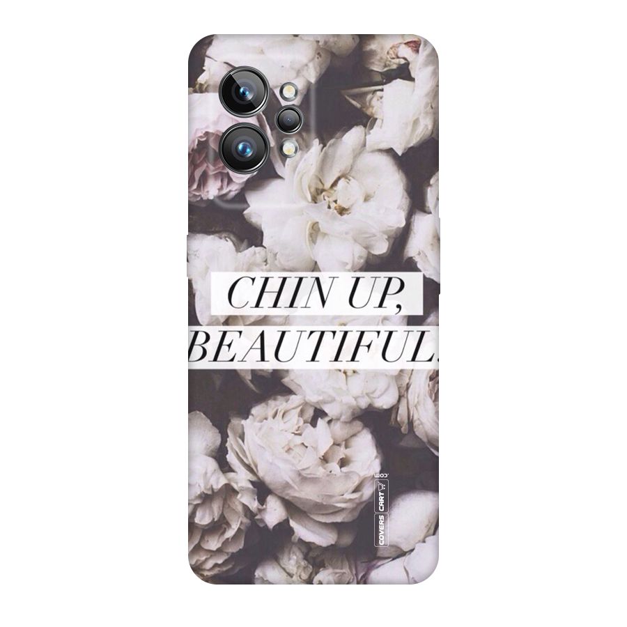 Chin Up Beautiful Original Polycarbonate Back Case for Realme GT2 Pro