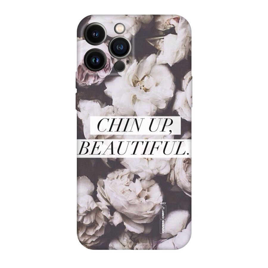 Chin Up Beautiful Original Polycarbonate Back Case for iPhone 13 Pro Max