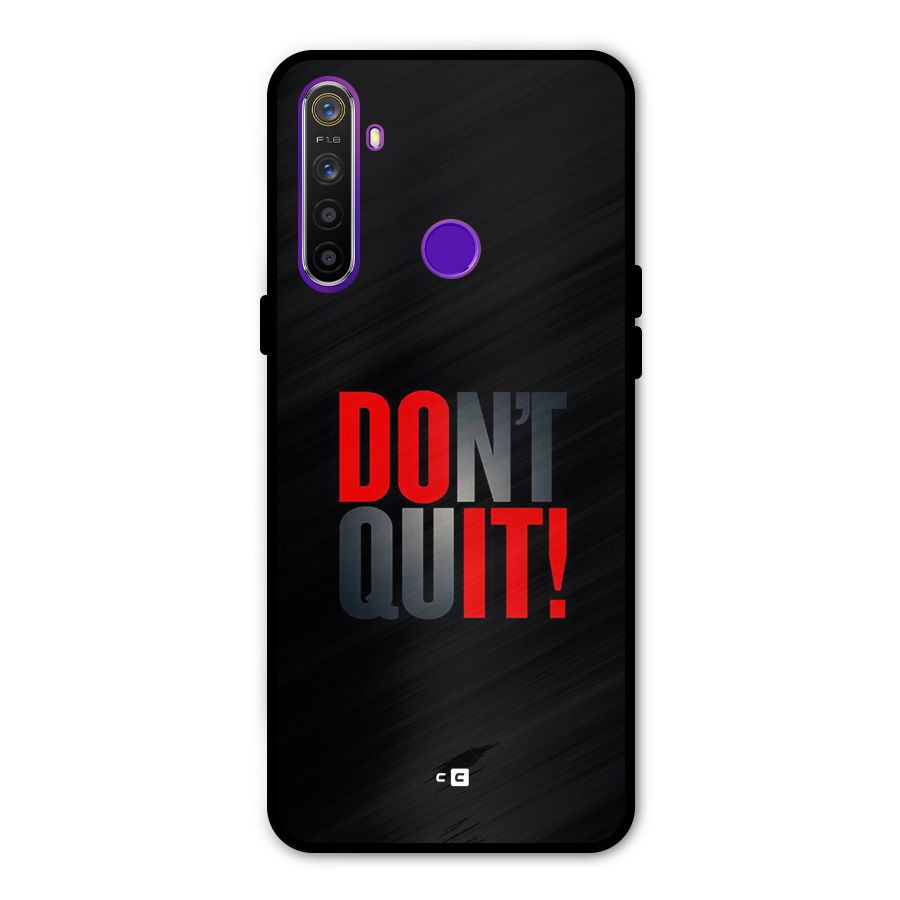 Classic Dont Quit Glass Back Case for Realme 5s