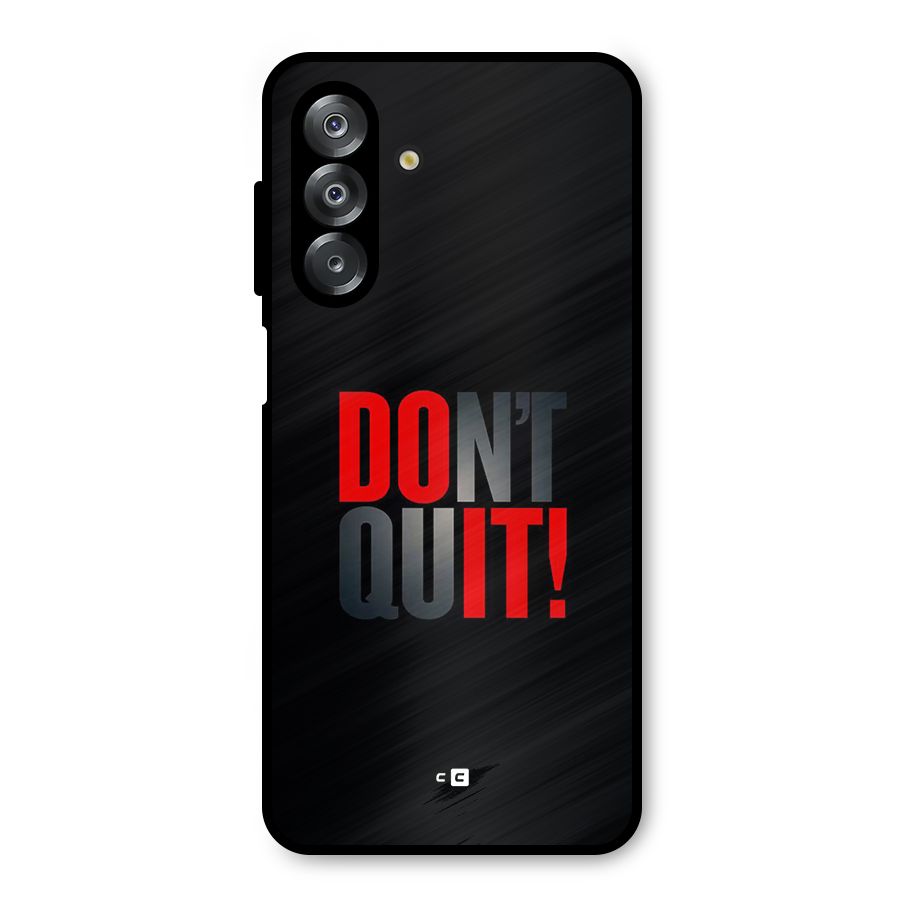 Classic Dont Quit Metal Back Case for Galaxy A26