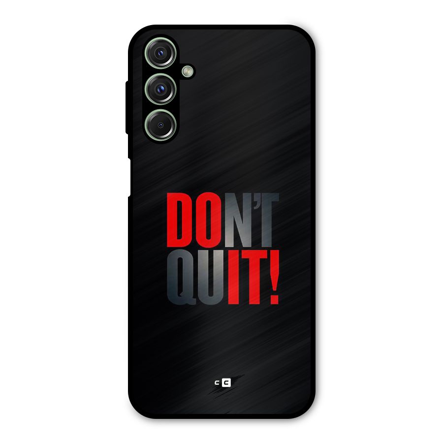 Classic Dont Quit Metal Back Case for Galaxy M34
