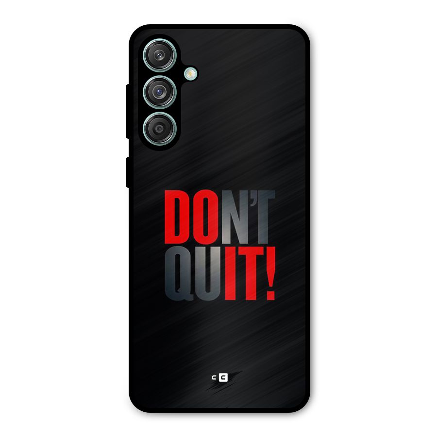 Classic Dont Quit Metal Back Case for Galaxy M55 5G