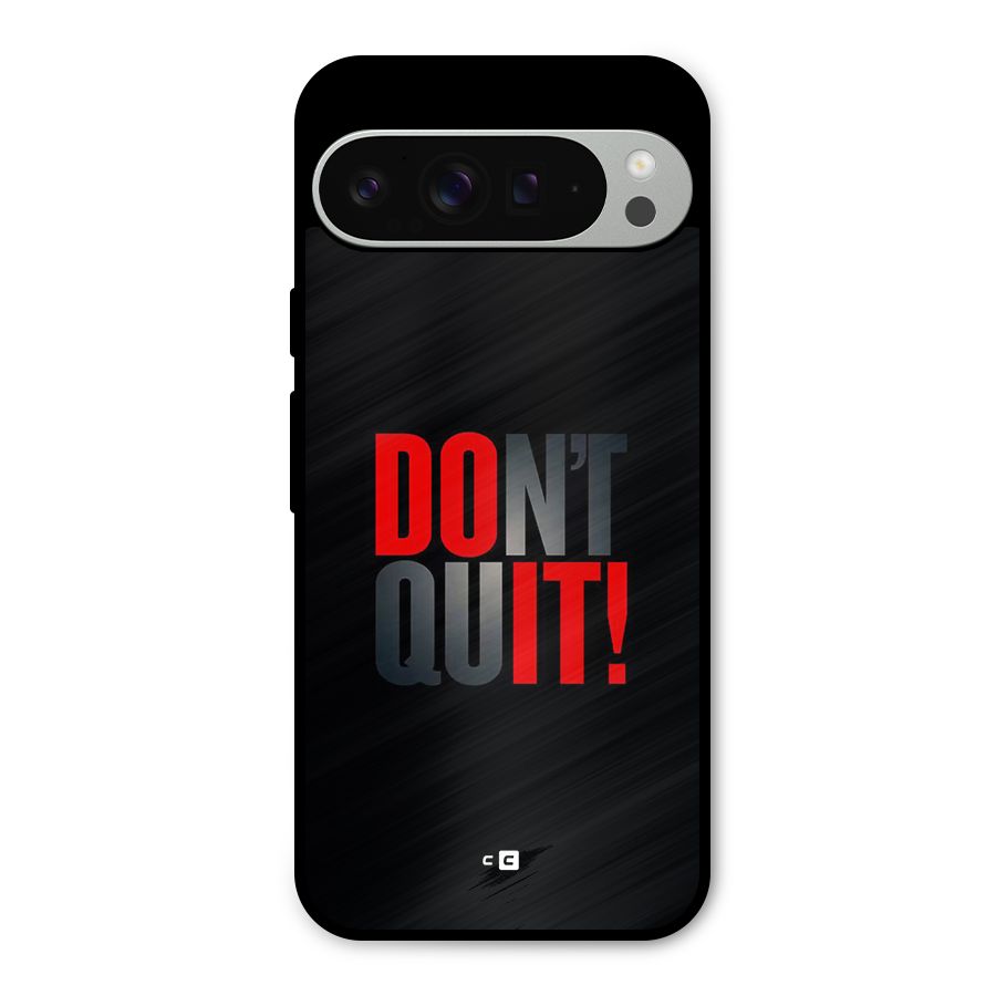 Classic Dont Quit Metal Back Case for Google Pixel 9 Pro XL