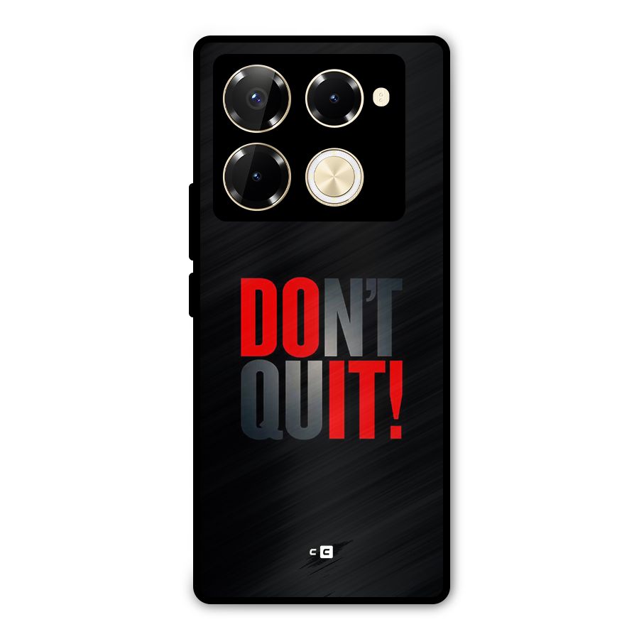 Classic Dont Quit Metal Back Case for Infinix Note 40 Pro