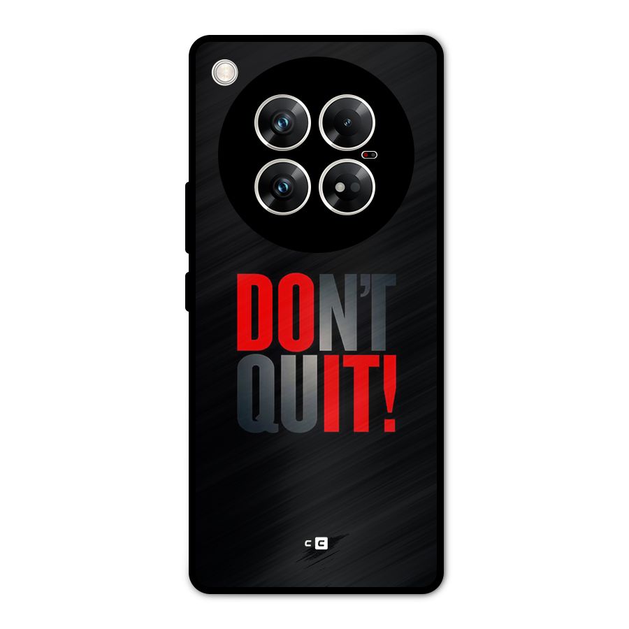 Classic Dont Quit Metal Back Case for Infinix Zero 40 5G