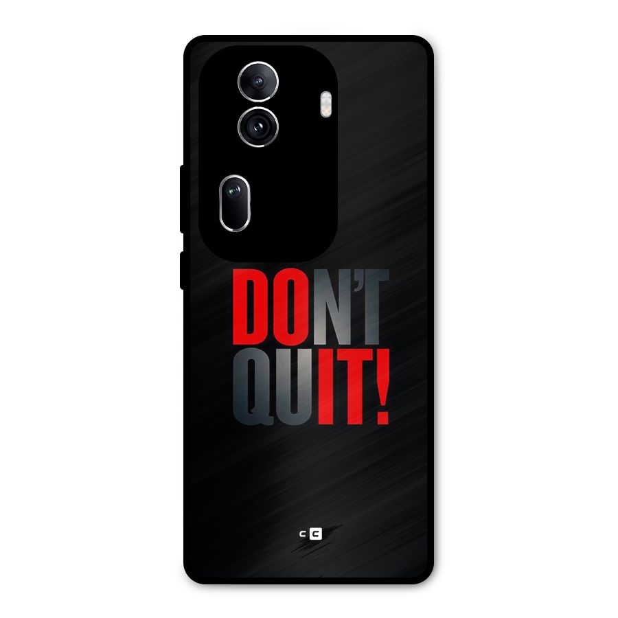 Classic Dont Quit Metal Back Case for Oppo Reno11 Pro 5G