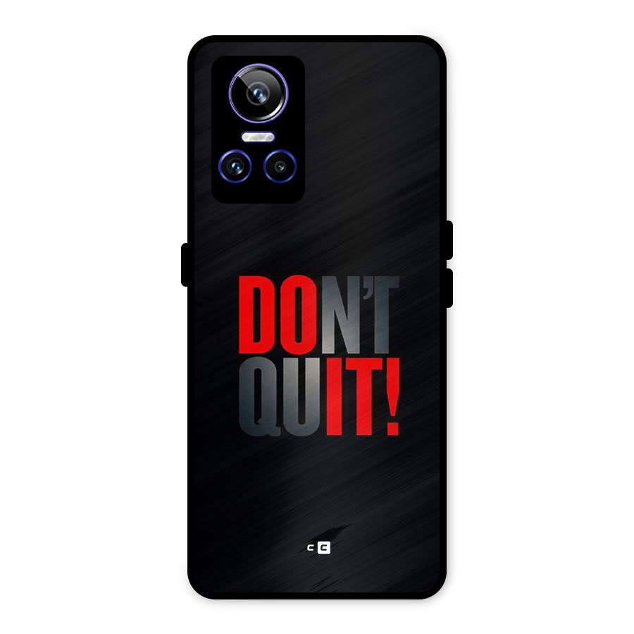 Classic Dont Quit Metal Back Case for Realme GT Neo 3