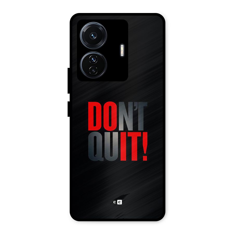 Classic Dont Quit Metal Back Case for Vivo T1 Pro