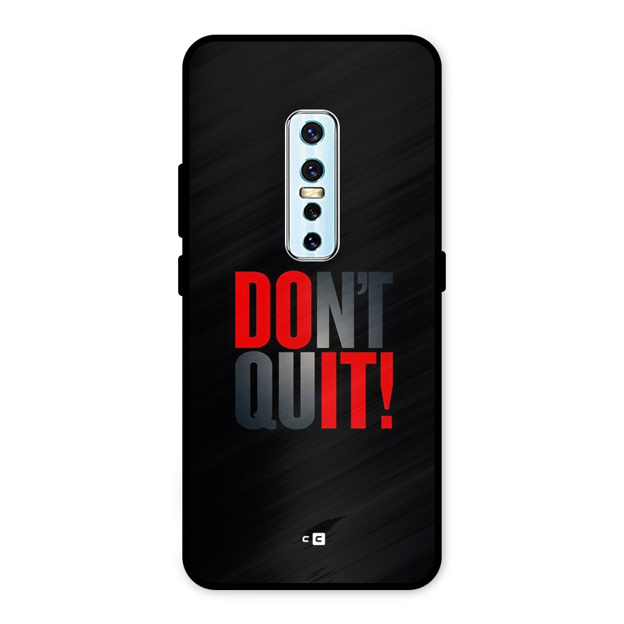 Classic Dont Quit Metal Back Case for Vivo V17 Pro
