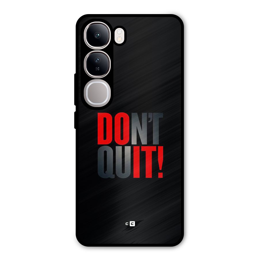 Classic Dont Quit Metal Back Case for Vivo Y300