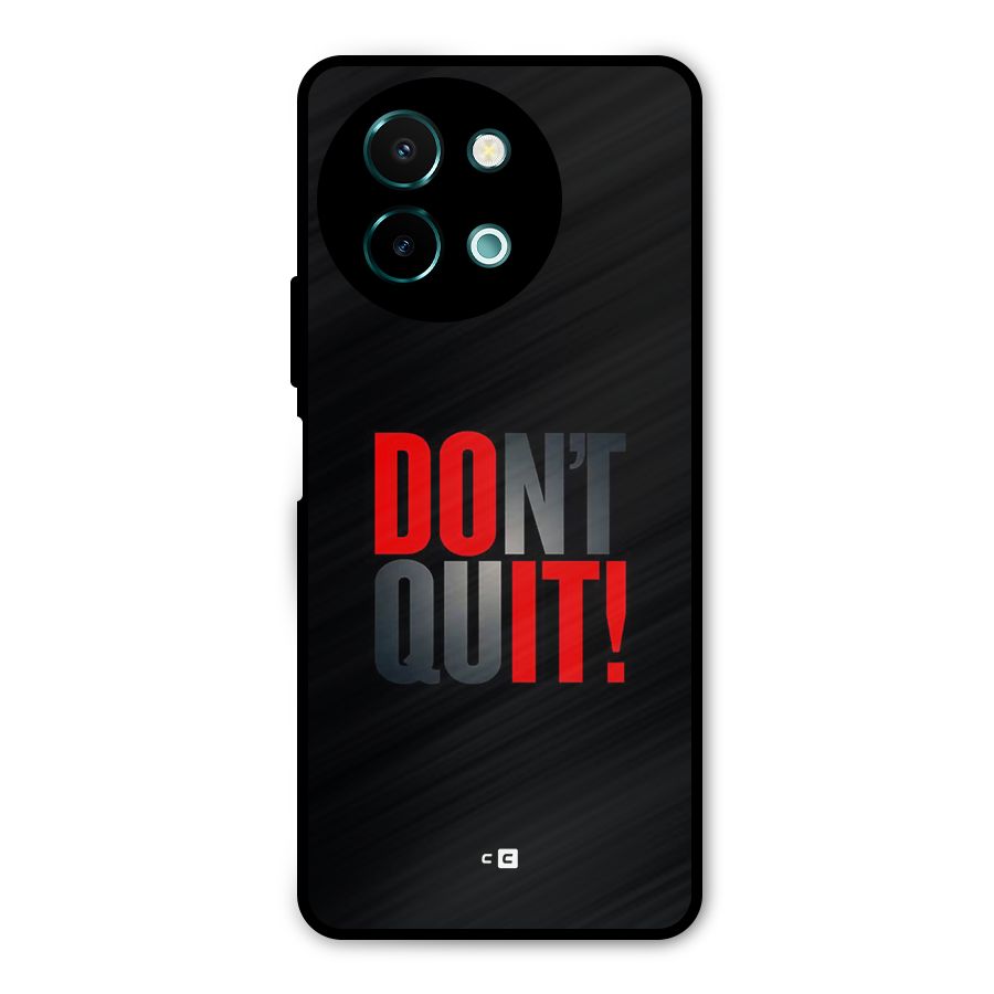 Classic Dont Quit Metal Back Case for Vivo Y58