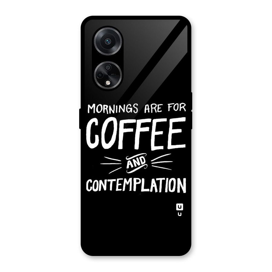 Coffee And Contemplation Glass Back Case for Oppo F23