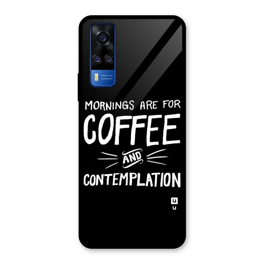 Coffee And Contemplation Glass Back Case for Vivo Y31