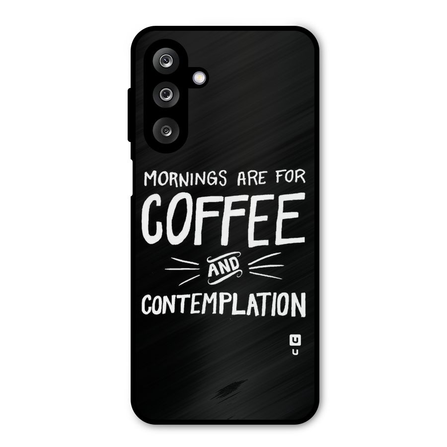 Coffee And Contemplation Metal Back Case for Galaxy M36