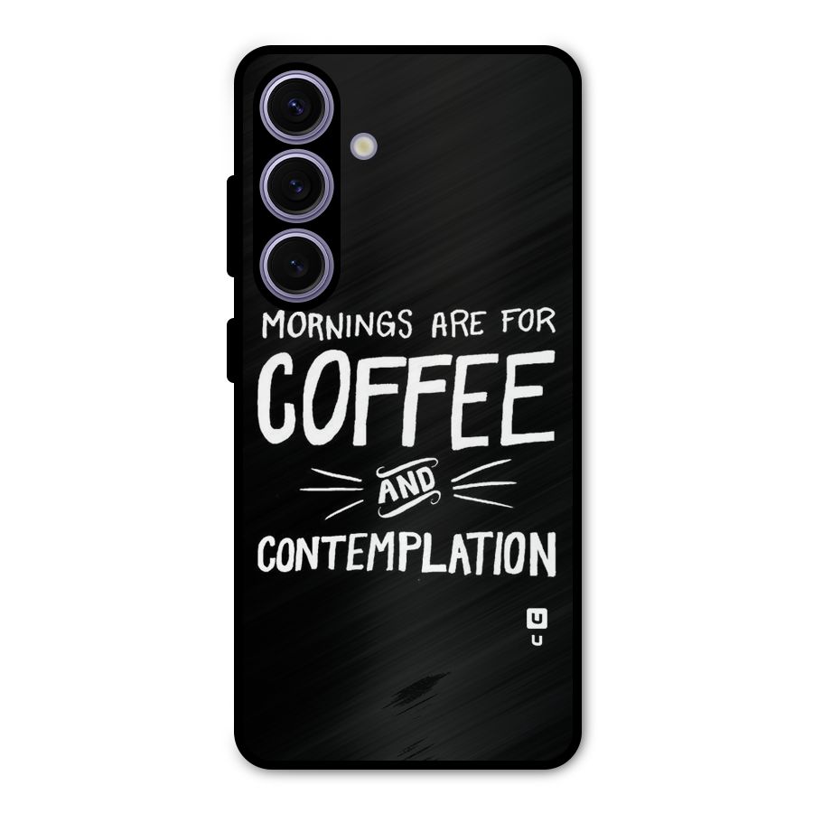 Coffee And Contemplation Metal Back Case for Galaxy S24