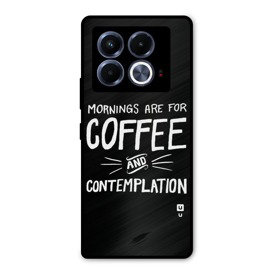 Coffee And Contemplation Metal Back Case for Infinix Note 40 5G