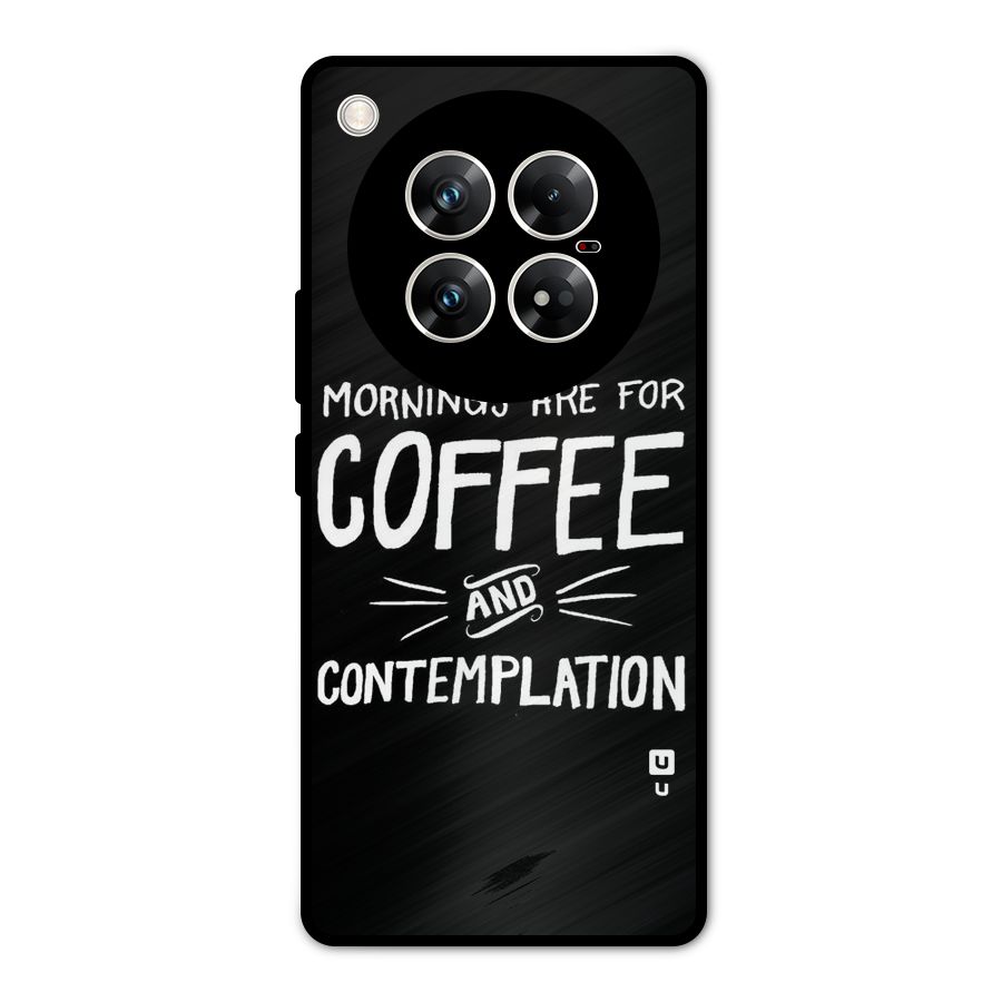 Coffee And Contemplation Metal Back Case for Infinix Zero 40 5G