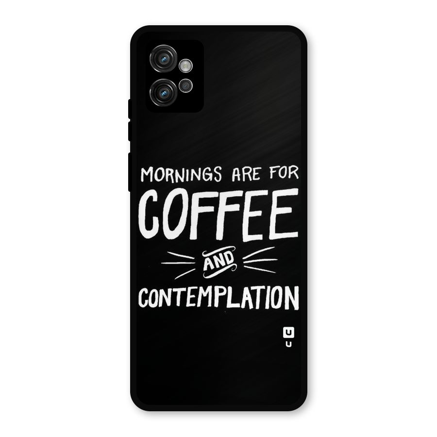 Coffee And Contemplation Metal Back Case for Moto G32