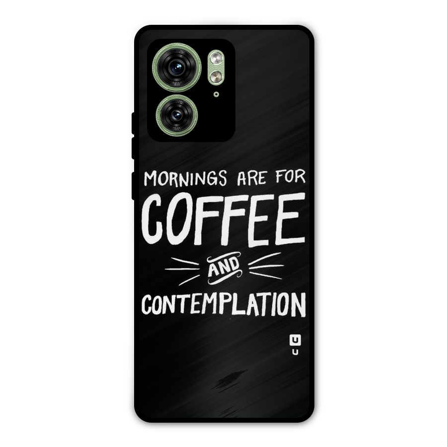 Coffee And Contemplation Metal Back Case for Motorola Edge 40 5G