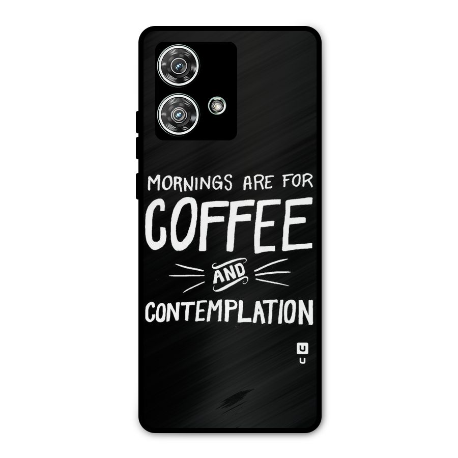 Coffee And Contemplation Metal Back Case for Motorola Edge 40 Neo