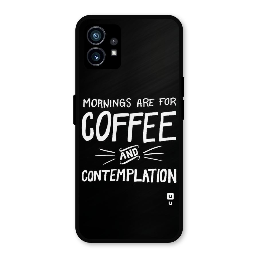 Coffee And Contemplation Metal Back Case for Nothing Phone 1