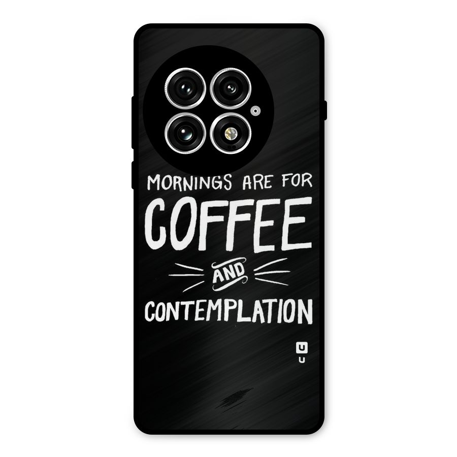 Coffee And Contemplation Metal Back Case for OnePlus 13