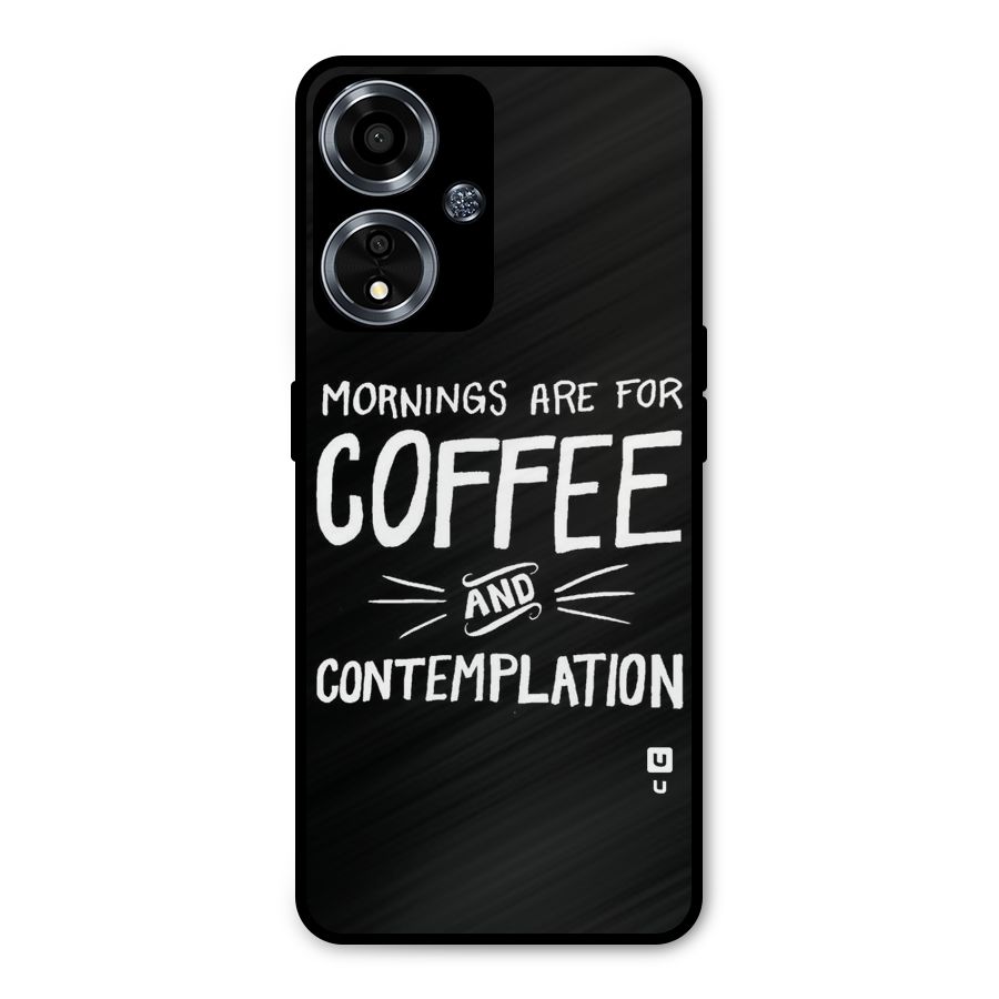 Coffee And Contemplation Metal Back Case for Oppo A59