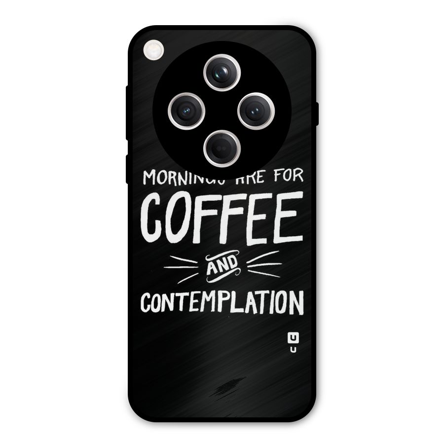Coffee And Contemplation Metal Back Case for Oppo Find X8