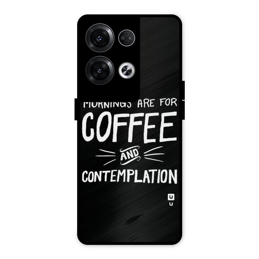 Coffee And Contemplation Metal Back Case for Oppo Reno8 Pro 5G