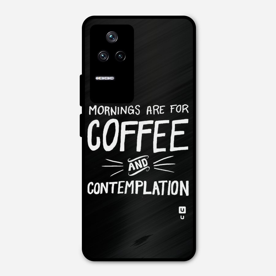 Coffee And Contemplation Metal Back Case for Poco F4 5G