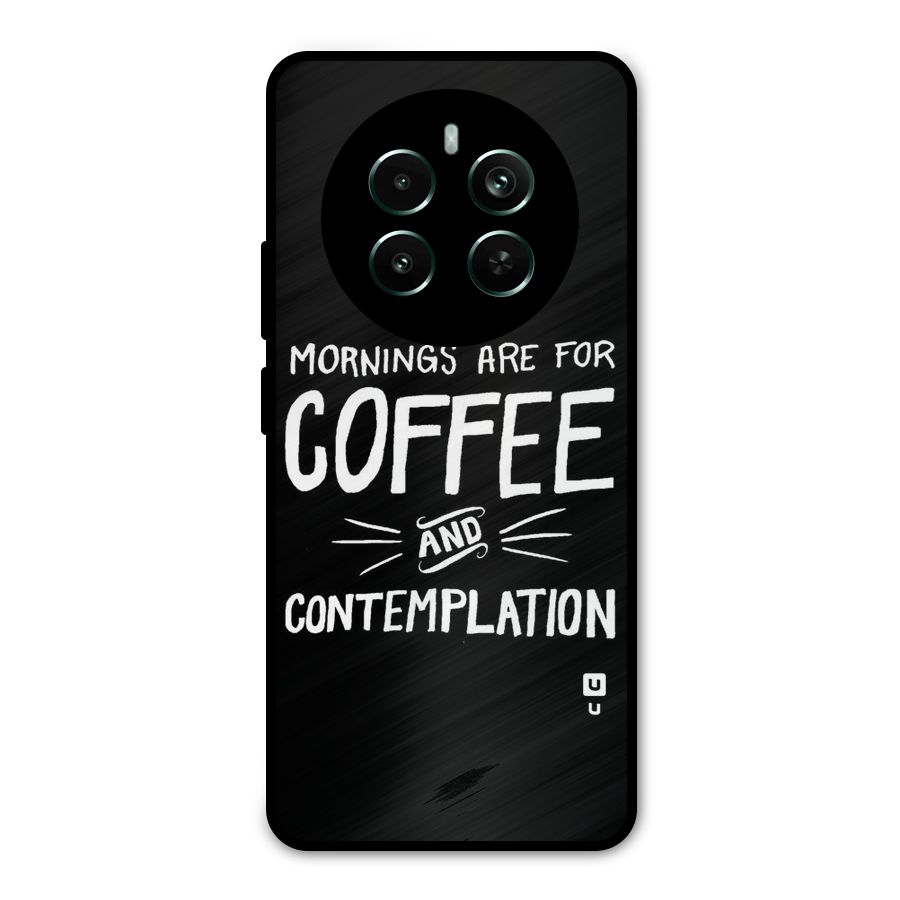 Coffee And Contemplation Metal Back Case for Realme 12 Pro Plus